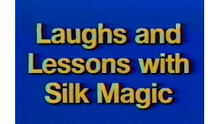 Laughs And Lessons With Silk Magic by Duane Laflin